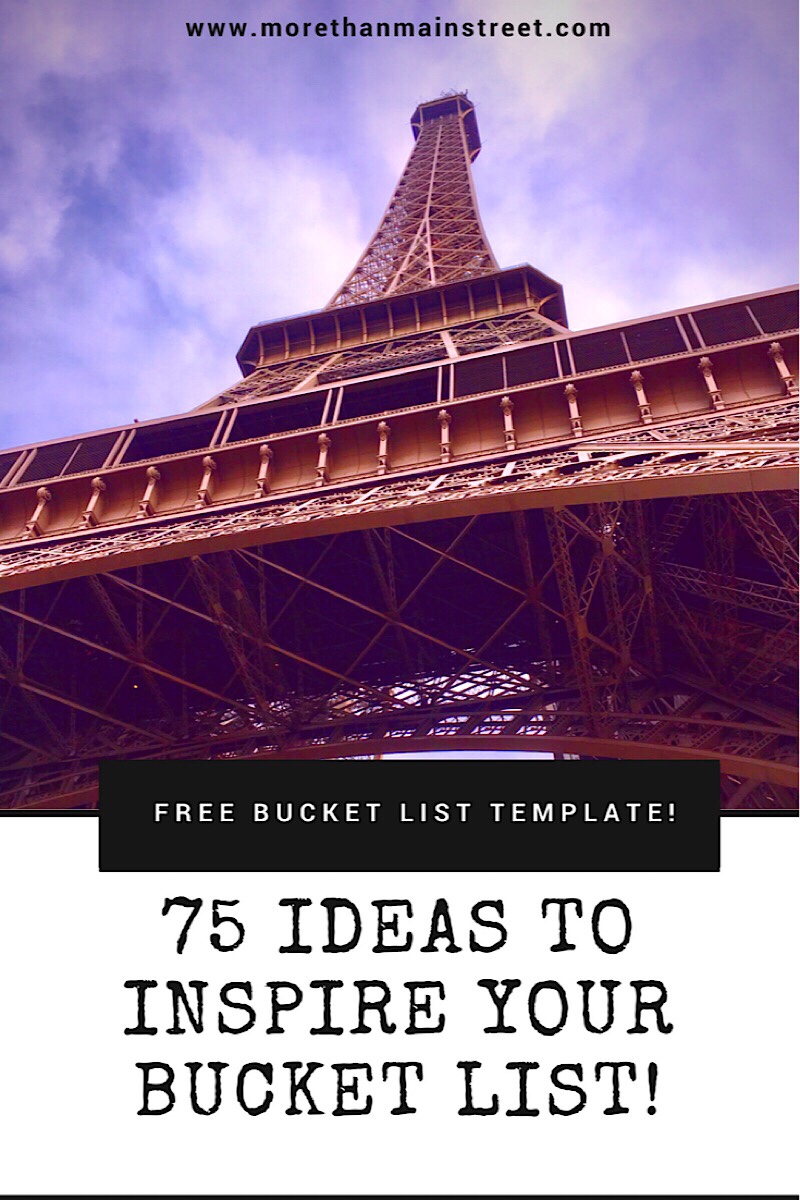 What's on your bucket list? Top US family travel blog, More than Main Street shares 75 ideas & a FREE bucket list template to get you started!