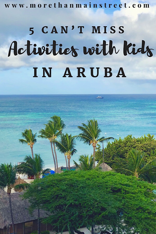 5 Things to Do in Aruba with Kids featured by top US family travel blog, More Than Main Street.