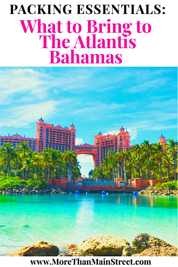 What to Bring to Atlantis for your Family Vacation, packing essentials featured by top US travel blog, More Than Main Street.