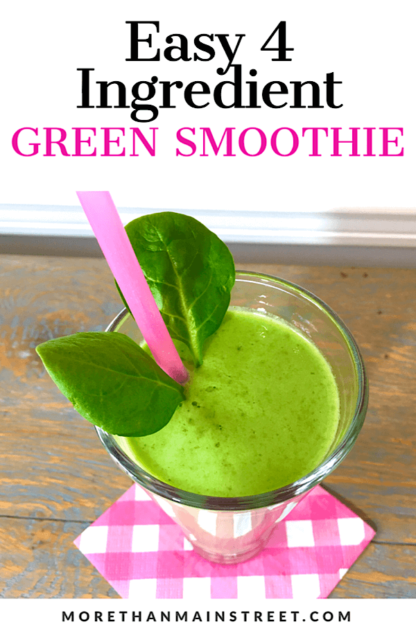 Grab our favorite simple green smoothie recipe featured by top lifestyle blog, More than Main Street!