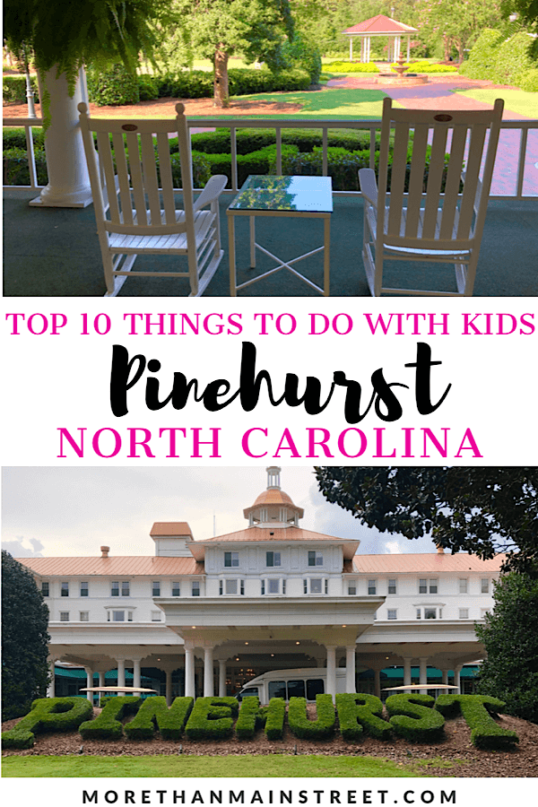 Top 10 Best Things to Do in Pinehurst North Carolina on Your Next Family Vacation featured by top US travel blog, More than Main Street,: