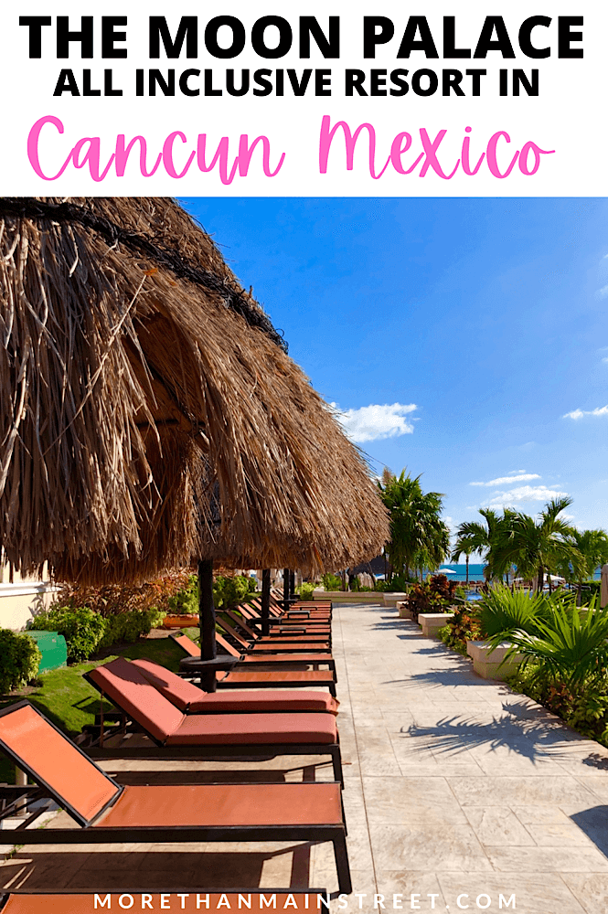 Cancun Moon Palace Resort Review featured by top family travel blog, More than Main Street.