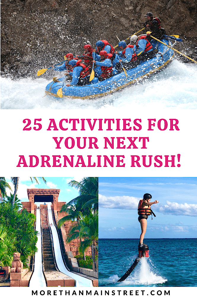 25 adrenaline adventures for thrill seekers and daredevils.