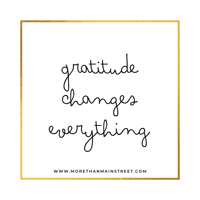 Gratitude changes everything.