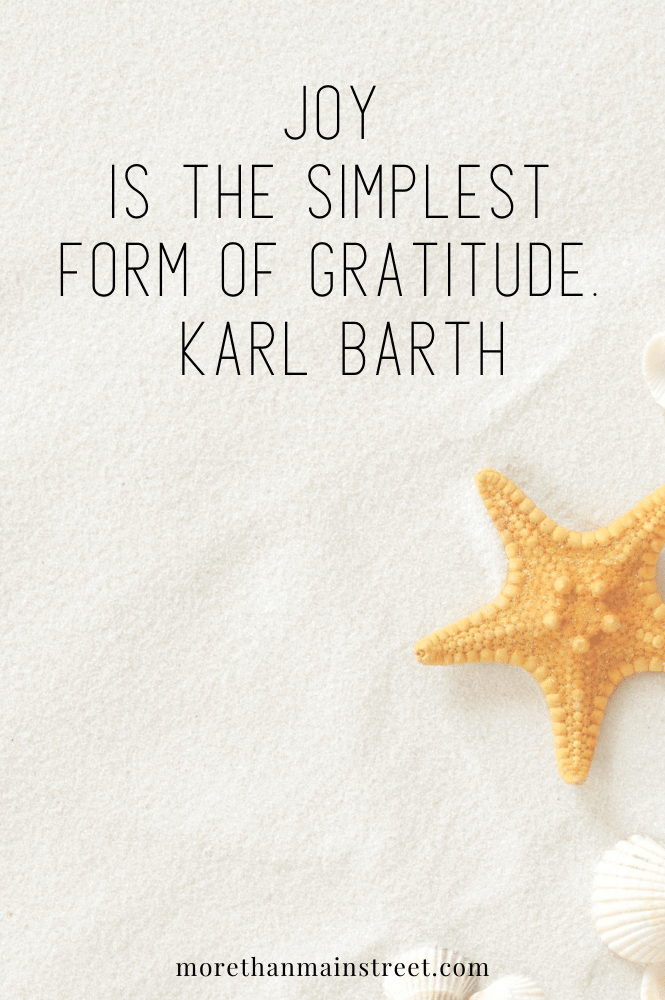 Joy is the simplest form of gratitude. Quote by Karl Barth