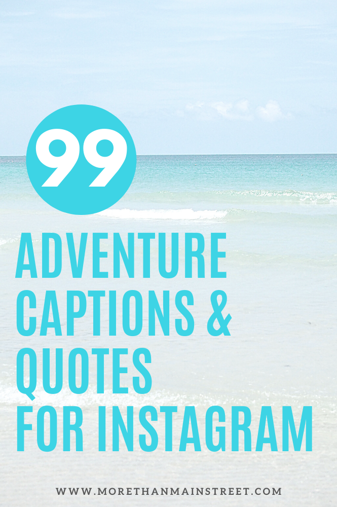 99 Adventure captions and quotes for instagram with a beach background.