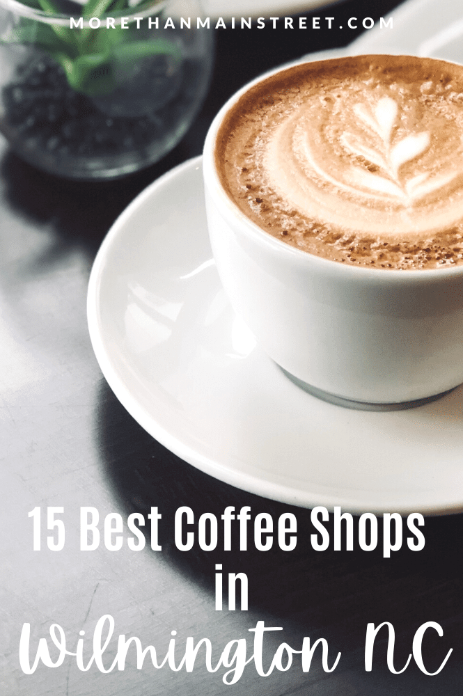 Beautiful latte art in a coffee cup and saucer with caption: 15 Best Coffee Shops in Wilmington NC