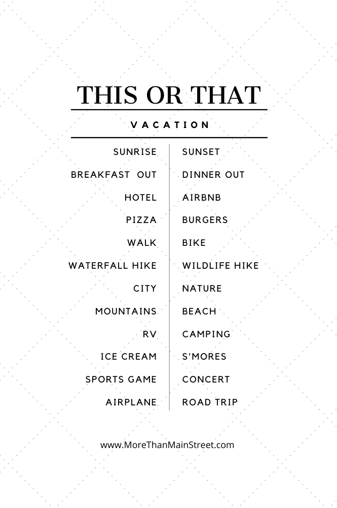 This or That questions- vacation edition