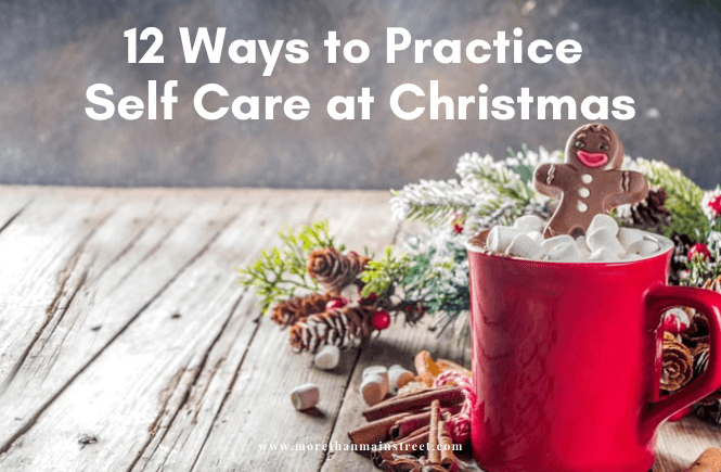 12 Ways to Practice Self Care at Christmas- image of red mug with hot cocoa and a gingerbread man and Christmas decor