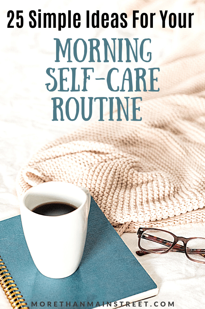 25 Simple Ideas for your Morning Self Care Routine (Image coffee, blanket, glasses)