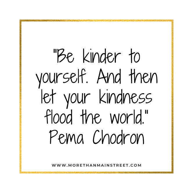 Be kinder to yourself quote.