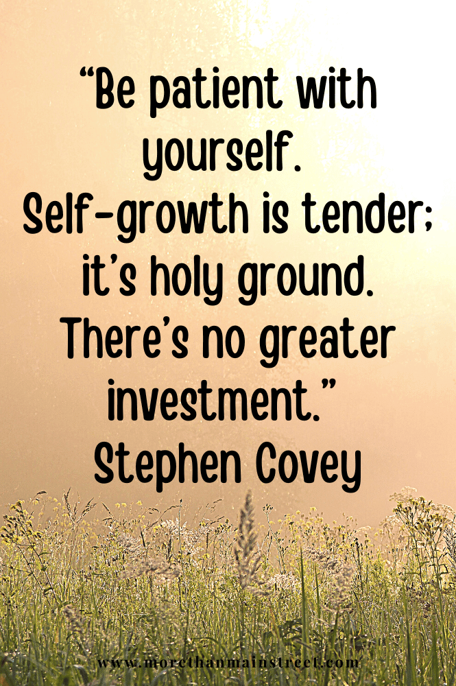 Self growth quote by Stephen Covey