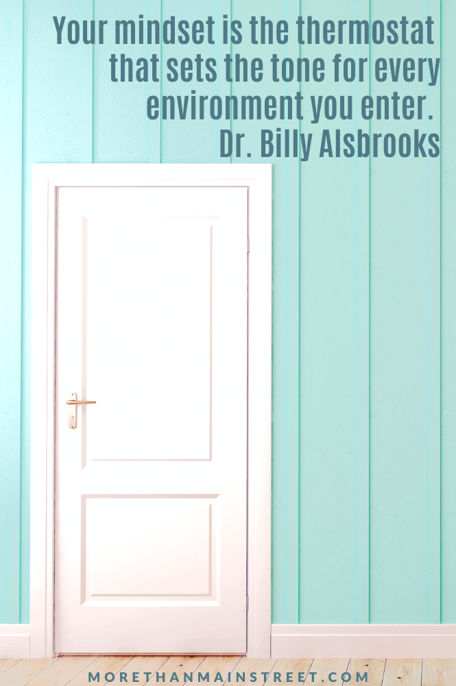 growth mindset quotes: "Your mindset is the thermosat that sets the tone for every environment you enter" image of green wall with a white door