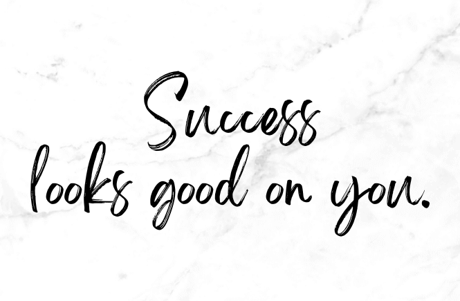 Success looks good on you (Saying with white marble background)