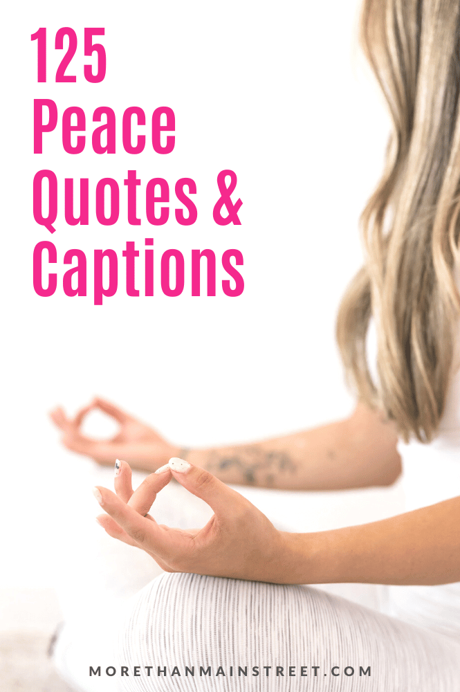 125 Peace Captions and Quotes for Instagram