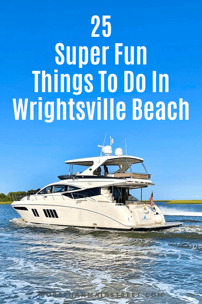 25 Fun things to do in Wrightsville beach NC