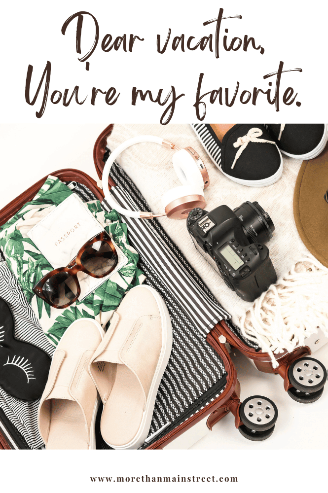 "Dear vacation, you're my favorite" silly vacation caption for Instagram with image of a packed suitcase