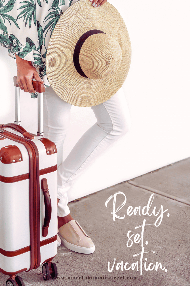 Ready, set, vacation. 