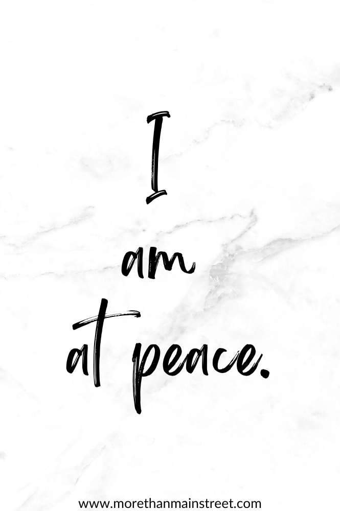 Peace affirmation that reads "I am at peace"