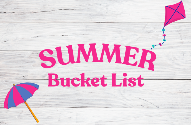 Summer bucket list ideas